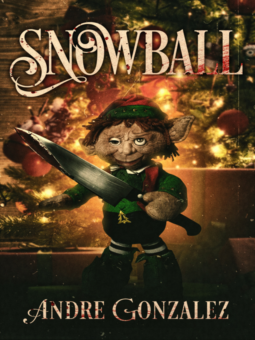 Title details for Snowball by Andre Gonzalez - Wait list